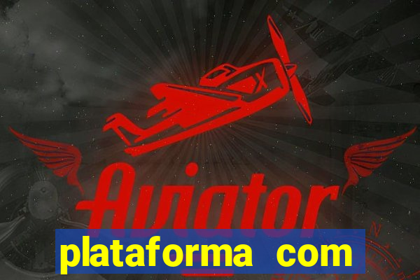 plataforma com conta demo fortune tiger